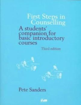 Paperback First Steps in Counselling: A Students' Companion for Basic Introductory Courses Book