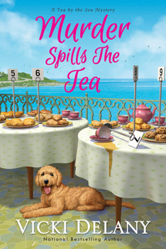 Murder Spills the Tea - Book #3 of the Tea by the Sea Mysteries