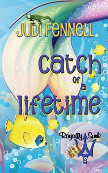 Catch of a Lifetime - Book #3 of the Tritone Trilogy
