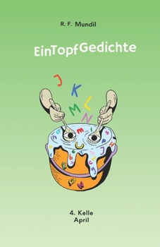 EinTopf Gedichte: 4. Kelle April (German Edition)