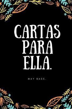 Paperback Cartas para ella. [Spanish] Book