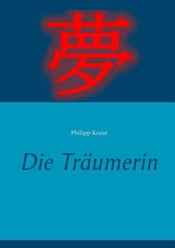Paperback Die Träumerin [German] Book