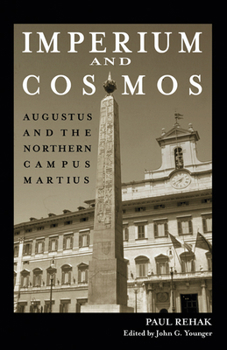 Hardcover Imperium and Cosmos: Augustus and the Northern Campus Martius Book