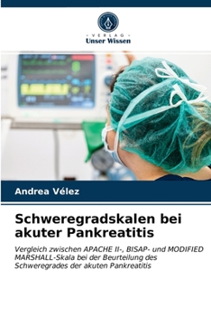 Paperback Schweregradskalen bei akuter Pankreatitis [German] Book