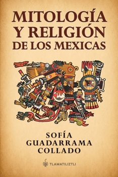 Paperback Mitología y religión de los mexicas [Spanish] Book