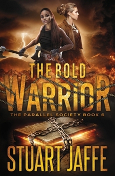 The Bold Warrior - Book #6 of the Parallel Society