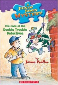 The Case of the Double Trouble Detectives - Book #26 of the Jigsaw Jones Mystery