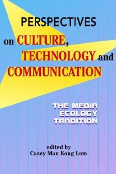 Paperback Perspectives on Culture, Technology, and Communication: The Media Ecology Tradition Book