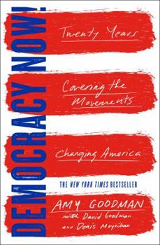 Paperback Democracy Now!: Twenty Years Covering the Movements Changing America Book