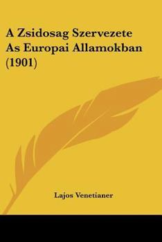 Paperback A Zsidosag Szervezete As Europai Allamokban (1901) [Hebrew] Book