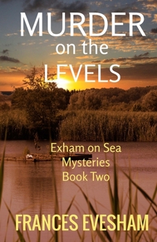 Paperback Murder on the Levels: An Exham on Sea Mystery: Book Two Book