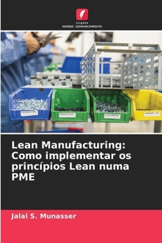 Paperback Lean Manufacturing: Como implementar os princípios Lean numa PME [Portuguese] Book