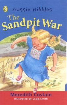 Aussie Nibbles The Sandpit War - Book  of the Aussie Nibbles