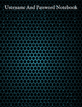 Paperback Username And Password Notebook: A-Z Website Password Journal/password Organizer Notebooks, size 8.5" X 11", page 200 Pages Book