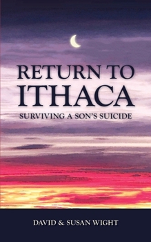 Paperback Return to Ithaca: Surviving a Son's Suicide Book