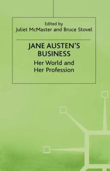 Hardcover Jane Austen's Business: Her World and Her Profession Book