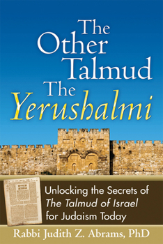 Hardcover The Other Talmudathe Yerushalmi: Unlocking the Secrets Ofathe Talmud of Israel for Judaism Today Book