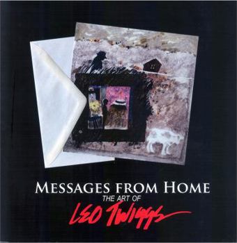 Hardcover Messages from Home: The Art of Leo Twiggs Book