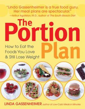 Paperback The Portion Plan: How to Eat the Foods You Love and Still Lose Weight Book