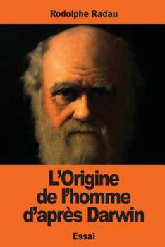 Paperback L'Origine de l'homme d'après Darwin [French] Book