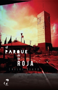Paperback El parque de la roja [Spanish] Book