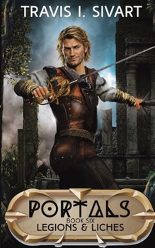 Paperback Legions & Liches: A Portals Swords & Sorcery Novel Book