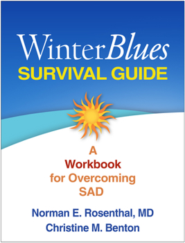 Paperback Winter Blues Survival Guide: A Workbook for Overcoming SAD Book
