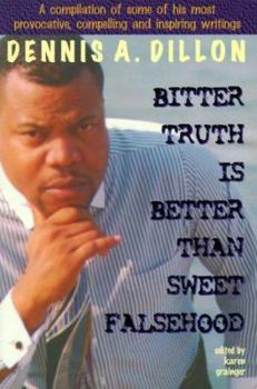 Paperback Bitter Truth is Better Than Sweet Falsehood Book