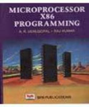 Paperback Microprocessor X86 Programming [Feb 28, 2003] Venugopal, K. R. and Kumar, Raj Book