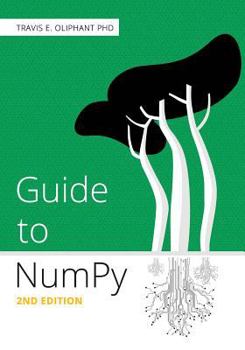 Paperback Guide to NumPy: 2nd Edition Book