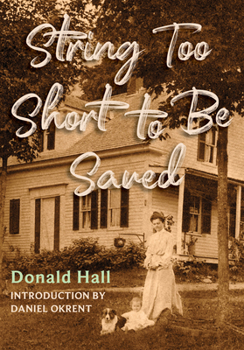 Paperback String Too Short to Be Saved: Recollections of Summers on a New England Farm Book