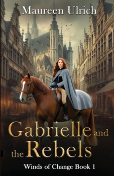 Gabrielle and the Rebels (Winds of Change)