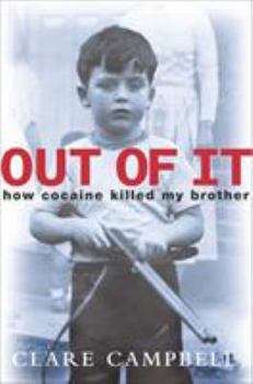 Paperback Out of It: How Cocaine Killed My Brother Book