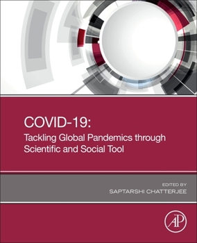 Paperback Covid-19: Tackling Global Pandemics Through Scientific and Social Tools Book