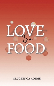 Paperback Love Is a Food Book