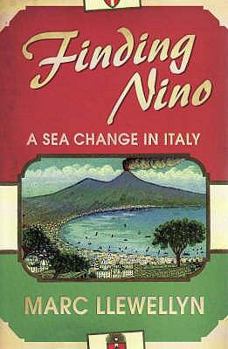 Paperback Finding Nino: A Sea Change in Italy. Marc Llewellyn Book