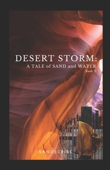 Paperback Desert Storm: A Tale of Sand and Water: Book 2 Book