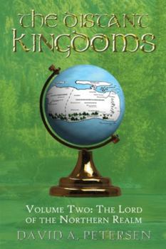 Paperback The Distant Kingdoms Volume Two: The Lord of the Northern Realm Book