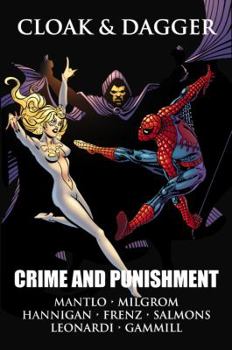 Cloak & Dagger: Crime and Punishment - Book #1 of the Cloak and Dagger (Collected Editions)