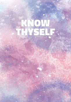 Paperback Know Thyself: Notebook with Inspirational and Motivational Quote on Pastel Marble Cover (Pink, Blue, Purple). College Ruled (Lined) Book