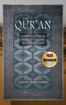 Hardcover The Qur'an: A Chronological Modern English Interpretation Book