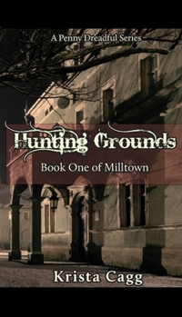 Paperback Hunting Grounds: A Penny Dreadful Series Book