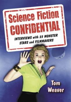 Paperback Science Fiction Confidential: Interviews with 23 Monster Stars and Filmmakers Book