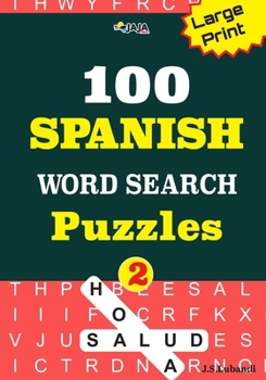 Paperback 100 SPANISH WORD SEARCH Puzzles; Vol.2 [Spanish] [Large Print] Book