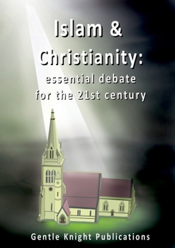 Paperback Islam & Christianity: essential debate for the 21st century Book