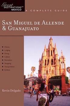Paperback Explorer's Guides: San Miguel de Allende & Guanajuato: A Complete Guide Book