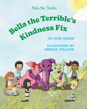 Paperback Bella the Terrible's Kindness Fix Book