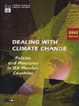 Paperback Dealing with Climate Change: Policies and Measures in Iea Member Countries - 2002 Edition Book