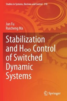 Paperback Stabilization and H&#8734; Control of Switched Dynamic Systems Book