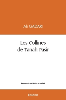Paperback Les Collines de Tanah Pasir [French] Book